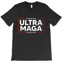 Ultra Maga T-shirt | Artistshot