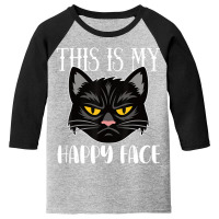 This Is My Happy Face Unimpressed Black Cat In Ang Youth 3/4 Sleeve | Artistshot