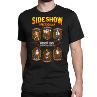 Vintage Carnival Sideshow Spectacular Human Odditi Classic T-shirt | Artistshot