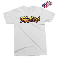 Naughtycal Funny Exclusive T-shirt | Artistshot