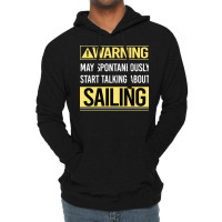 Warning About Sailing Sailor Nostalgia Lightweight Hoodie | Artistshot