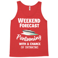 Weekend Forecast Pontooning Pontoon Boat Funny Boa Tank Top | Artistshot