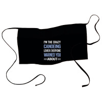 Funny Crazy Lover Canoeing Canoe Travel Waist Apron | Artistshot