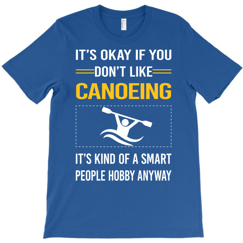 Funny Smart People Canoeing Canoe Cool T-shirt | Artistshot