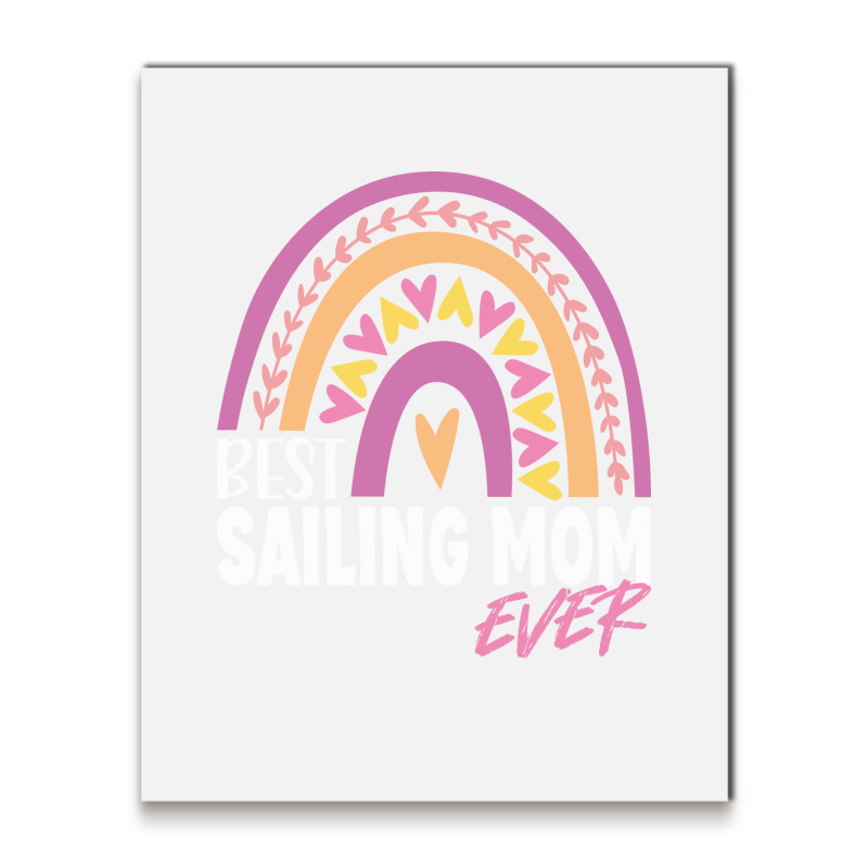 Best Sailing Mom Ever Retro Metal Print Vertical | Artistshot