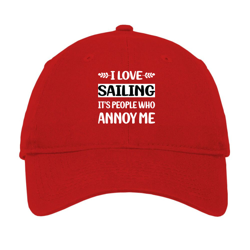 Funny People Annoy Me Sailing Sailor 70s Adjustable Cap | Artistshot