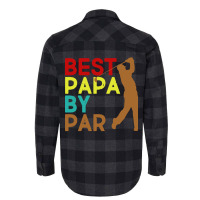 Best Papa By Par Flannel Shirt | Artistshot