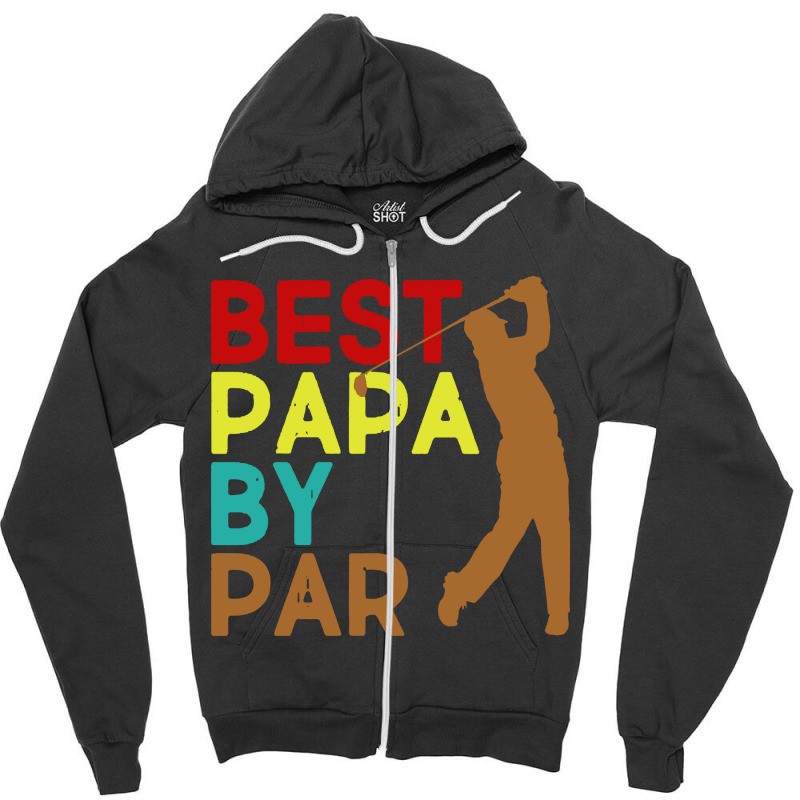 Best Papa By Par Zipper Hoodie | Artistshot