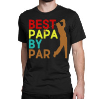 Best Papa By Par Classic T-shirt | Artistshot