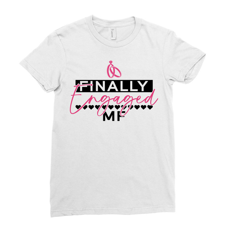 Finally Engaged Mf Bride Bachelorette Party Funny Ladies Fitted T-Shirt by ogdnhyousfiw | Artistshot