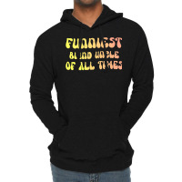 Funniest Blind Uncle Of All Times Gift For The Vis Lightweight Hoodie | Artistshot