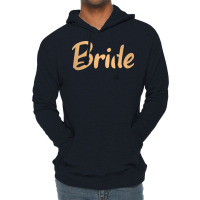 Bride Quote Lightweight Hoodie | Artistshot