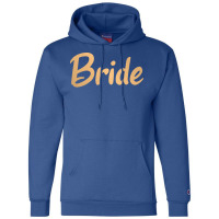 Bride Quote Champion Hoodie | Artistshot