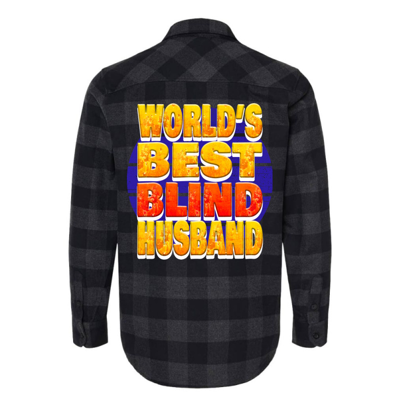 Worlds Best Blind Husband Unique Gift For The Visu Flannel Shirt | Artistshot