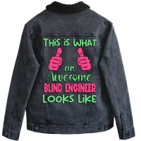 This Is What An Awesome Blind Engineer Looks Like Unisex Sherpa-lined Denim Jacket | Artistshot