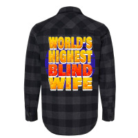 Worlds Highest Blind Wife Unique Gift For The Visu Flannel Shirt | Artistshot