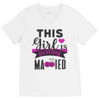 This Girl Is Getting Married Music V-neck Tee | Artistshot