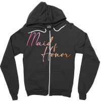 Maid Of Honor Cursive Colorful Script Zipper Hoodie | Artistshot