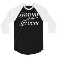 Granny Of The Groom Cute 3/4 Sleeve Shirt | Artistshot