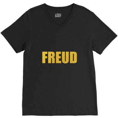 Freud, Quality Shirt, Freud Shirt, Sigmund Freud, Lucian Freud, Mug... V-neck Tee Designed By Word Power