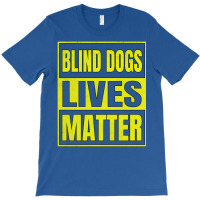 Blind Lives Matter Gift For The Visually Impaired T-shirt | Artistshot