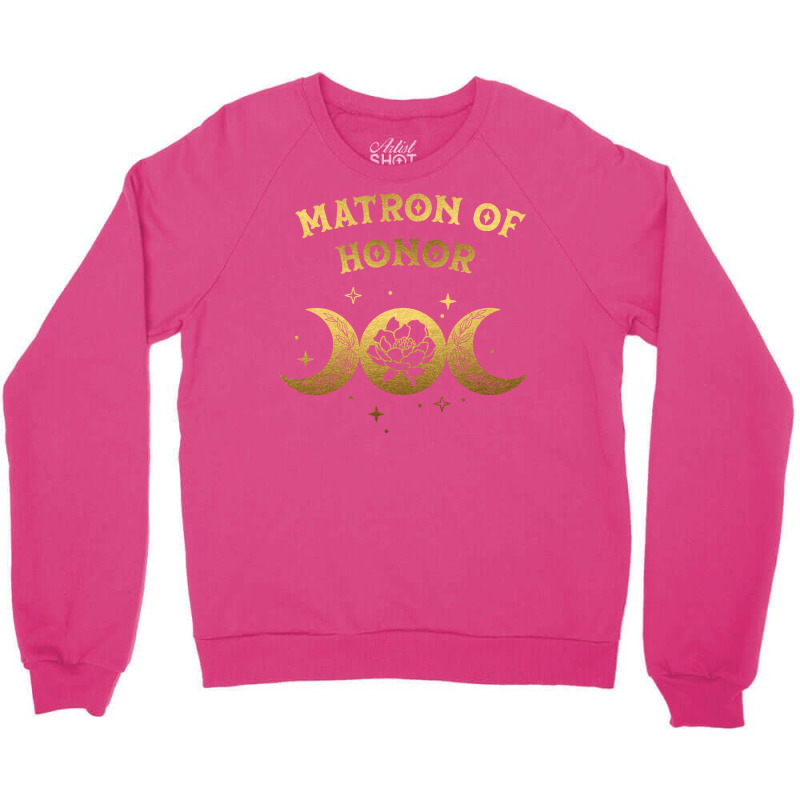 Matron Of Honor Boho Moon Wild Rose Golden Design Crewneck Sweatshirt by szozdaalavezp | Artistshot