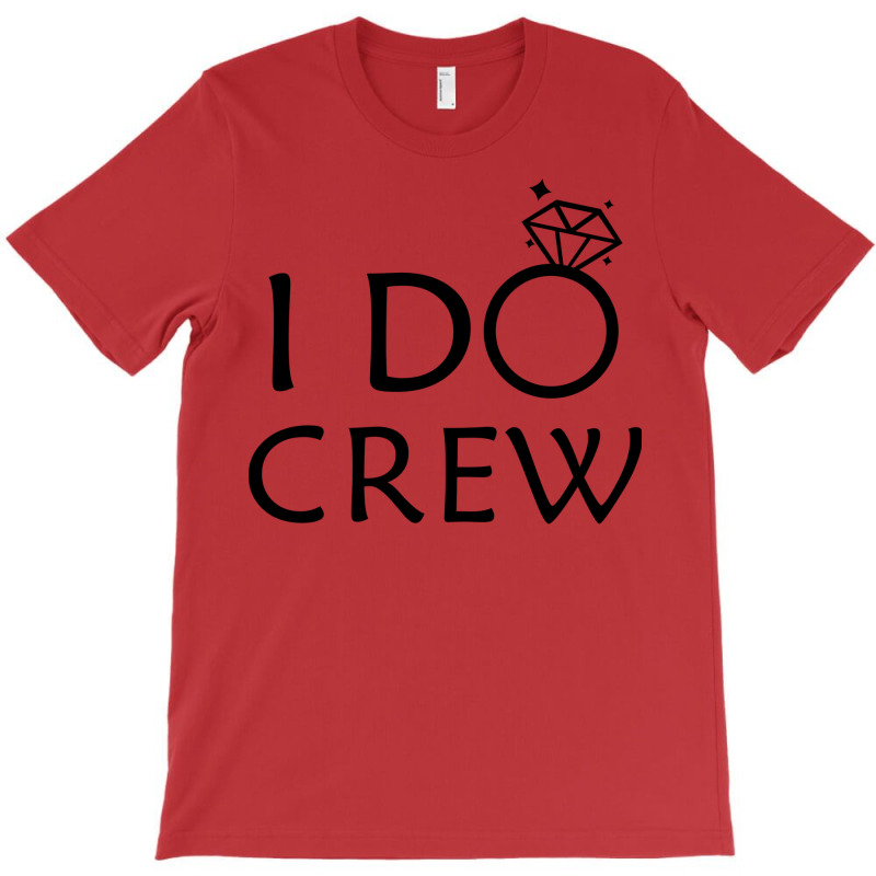 I Do Crew Bridesmaid T-shirt | Artistshot