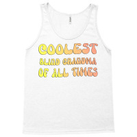 Coolest Blind Grandma Of All Times Gift For The Vi Tank Top | Artistshot