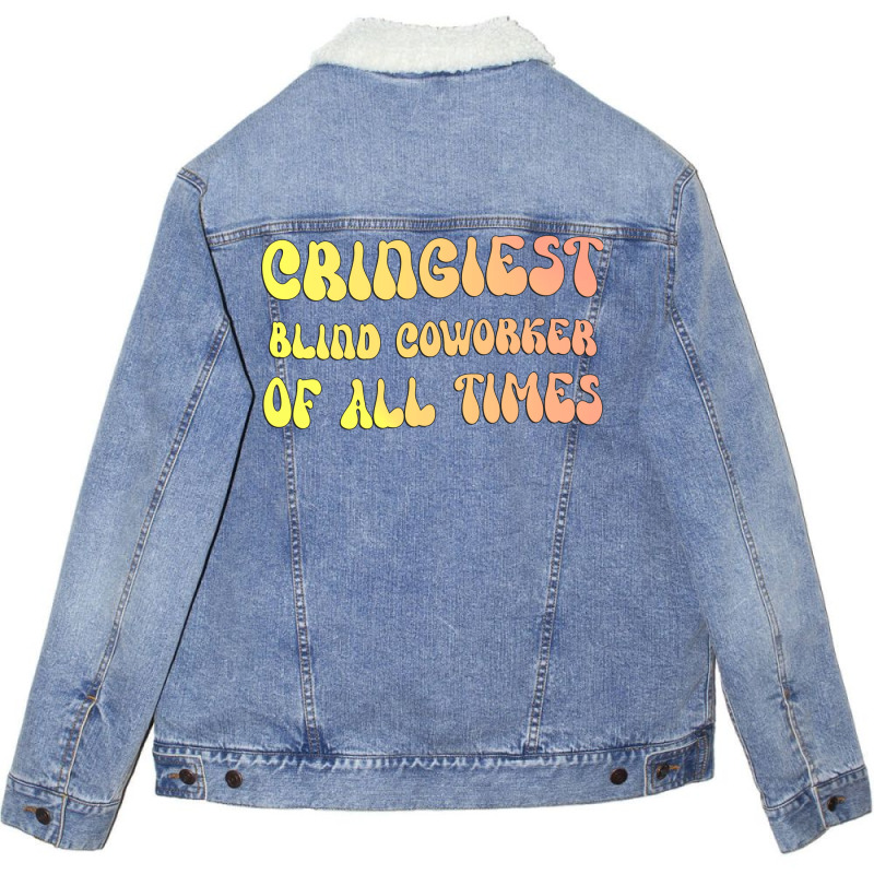 Cringiest Blind Coworker Of All Times Gift For The Unisex Sherpa-lined Denim Jacket | Artistshot