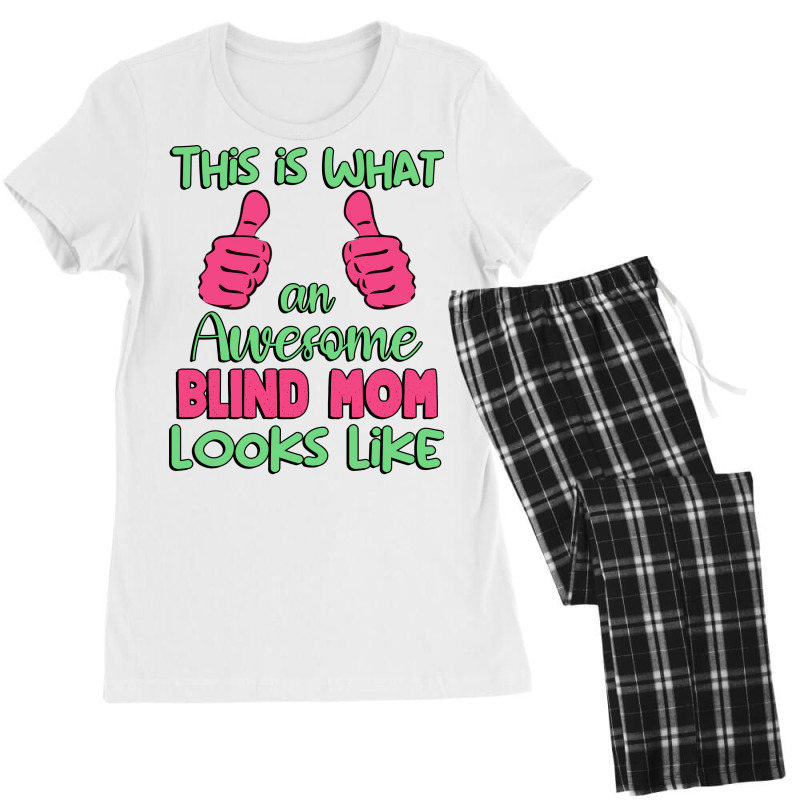 This Is What An Awesome Blind Mom Looks Like Uniqu Women's Pajamas Set by ghnimildav | Artistshot