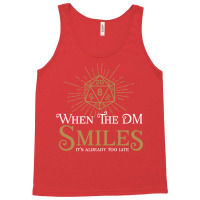 When The Dm Smiles Its Already Too Late Rpg Tank Top | Artistshot