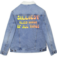 Silliest Blind Hiker Of All Times Gift For The Vis Unisex Sherpa-lined Denim Jacket | Artistshot