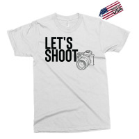 Camera T  Shirtlet's Shoot T  Shirt Exclusive T-shirt | Artistshot