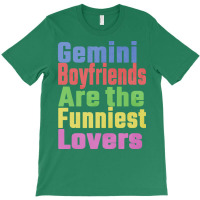 Gemini Boyfriends Are The Funniest Lovers Unique G T-shirt | Artistshot