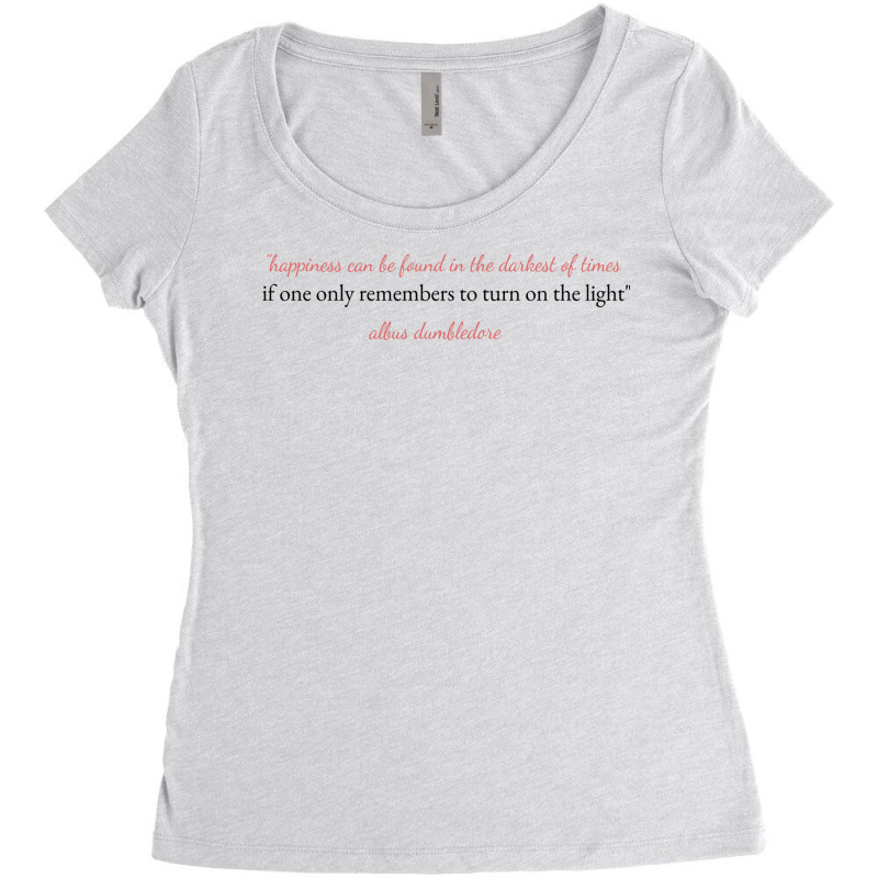 Happiness Can Be Found In The Darkest Of Times If Women's Triblend Scoop T-shirt by soucenertic | Artistshot