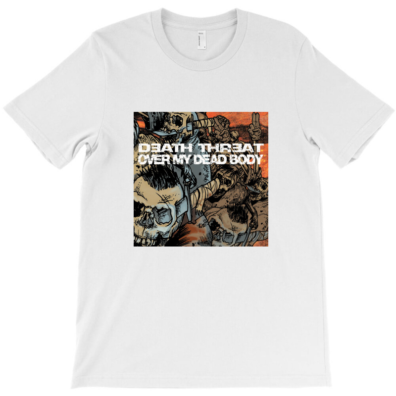 Over My Dead Body T-shirt | Artistshot