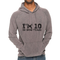 Womens I'm 10 In Dog Years Funny 70th Birthday V N Vintage Hoodie | Artistshot