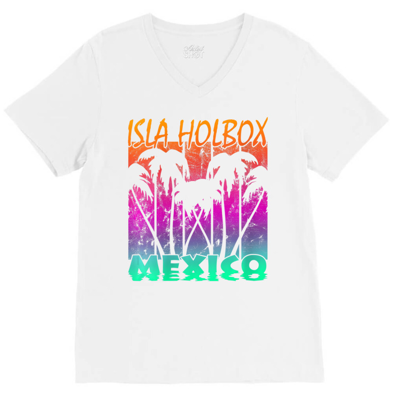 Womens Isla Holbox Mexico V Neck T Shirt V-neck Tee | Artistshot