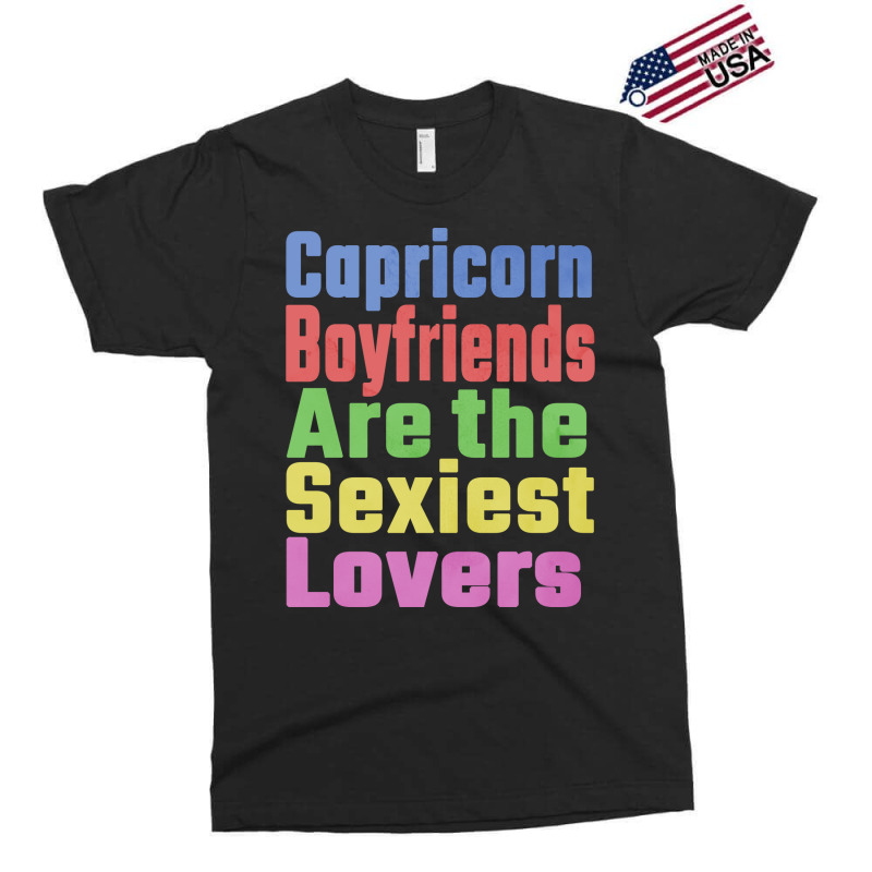 Capricorn Boyfriends Are The Sexiest Lovers Unique Exclusive T-shirt | Artistshot