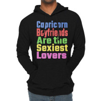 Capricorn Boyfriends Are The Sexiest Lovers Unique Lightweight Hoodie | Artistshot