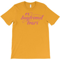 Ex Boyfriend Tears Tumblr (1) T-shirt | Artistshot