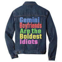 Gemini Boyfriends Are The Boldest Idiots Unique Gi Men Denim Jacket | Artistshot