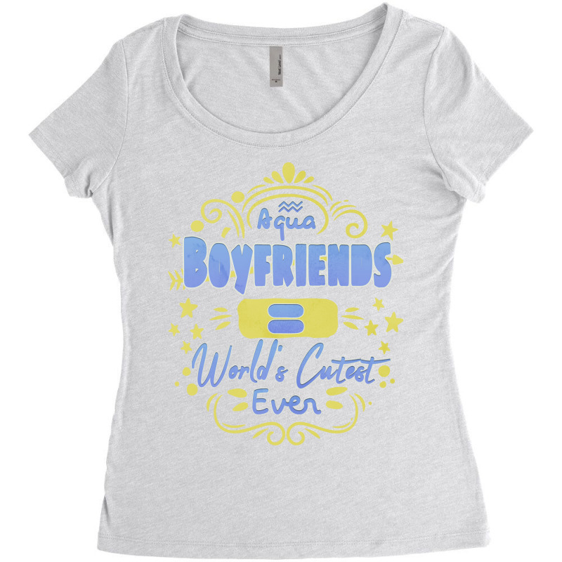 Aquarius Boyfriends Worlds Cutest Ever Unique Gift Women's Triblend Scoop T-shirt by kanrahnesipm | Artistshot