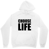 Slogan Choose Life Unisex Hoodie | Artistshot