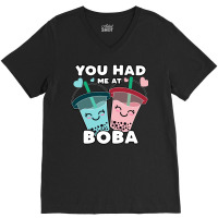 You Had Me At Boba Bubble Millk Tea Cute Kawaii As V-neck Tee | Artistshot