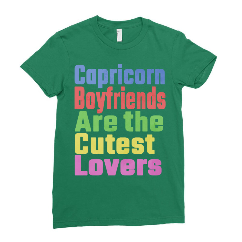 Capricorn Boyfriends Are The Cutest Lovers Unique Ladies Fitted T-Shirt by funckesddigo | Artistshot