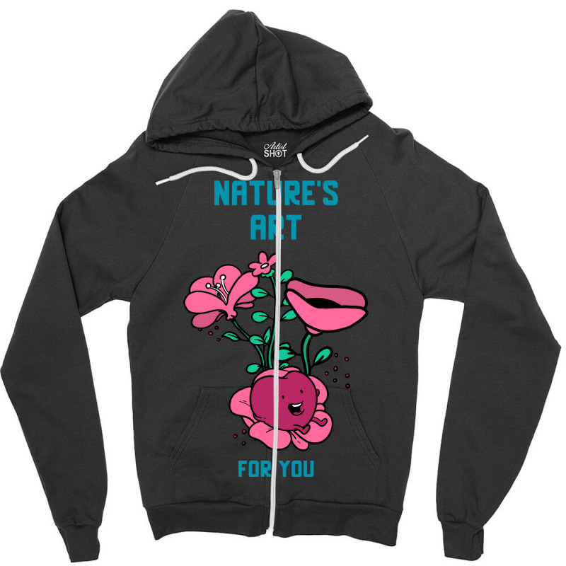 Natures Art For You Valentines Day Gift (1) Zipper Hoodie | Artistshot