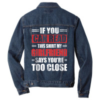 Funny Witty If You Can Read This Sarcastic My Girl Men Denim Jacket | Artistshot