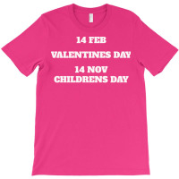 14 Feb Valentines Day 14 Nov Childrens Day 70s (1) T-shirt | Artistshot