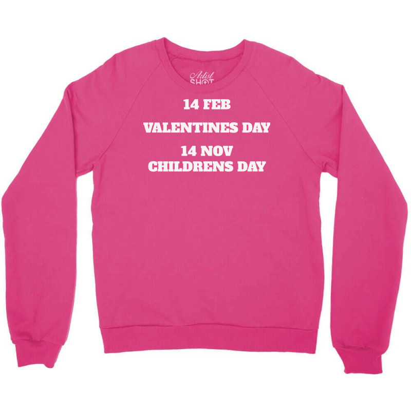 14 Feb Valentines Day 14 Nov Childrens Day 70s (1) Crewneck Sweatshirt by woelkelytjeb | Artistshot